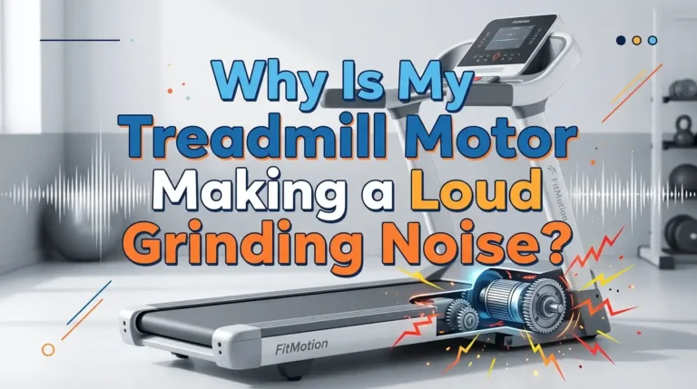 Why Is My Treadmill Motor Making a Loud Grinding Noise?