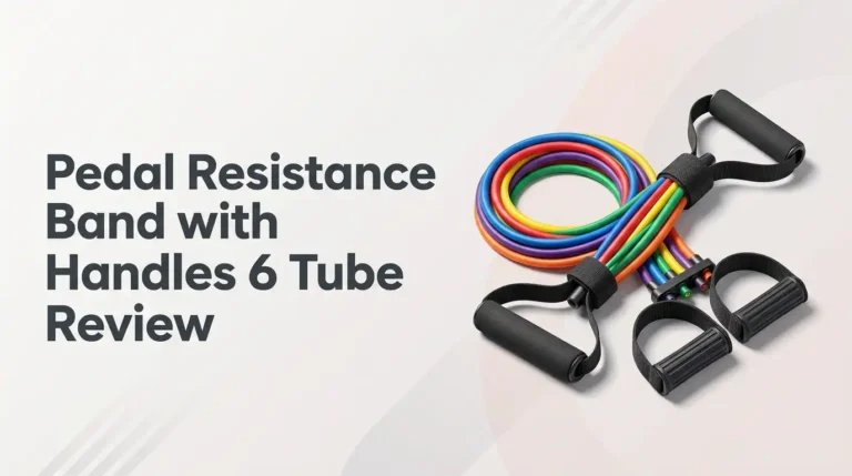 Pedal Resistance Band with Handles 6 Tube Review 2026: Worth Buying?
